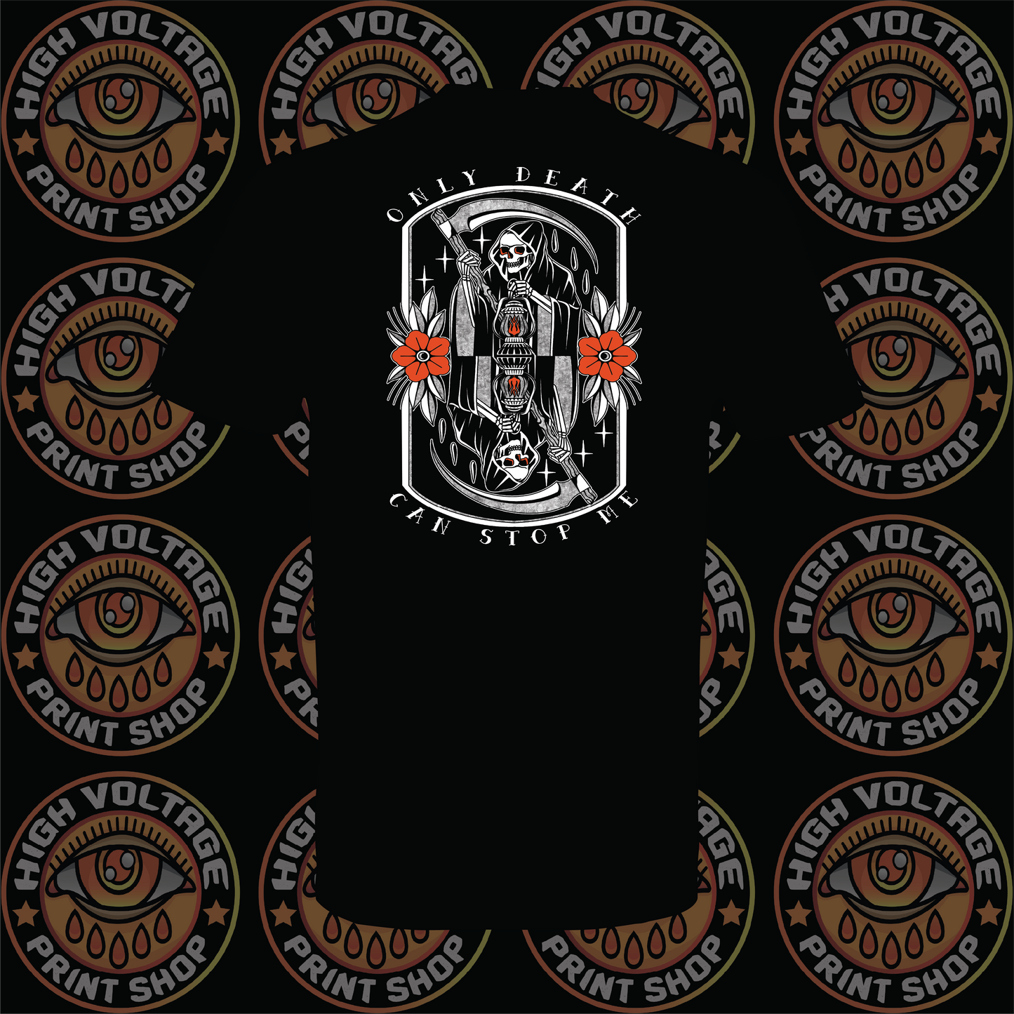 ⚡️HIGH VOLTAGE APPAREL⚡️ ONLY DEATH CAN STOP ME